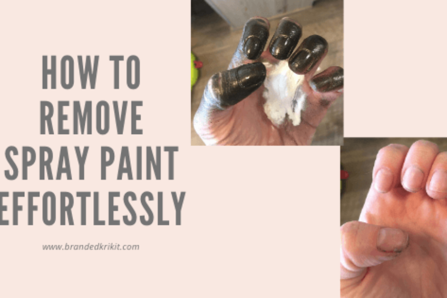 How I Remove Spray Paint From My Hands Effortlessly Branded Krikit
